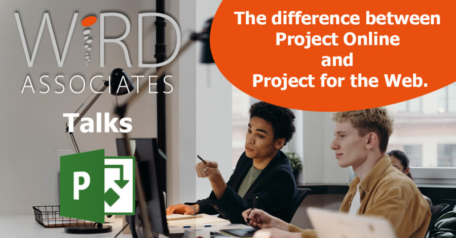 The difference between Project Online and Project for the Web – WiRD